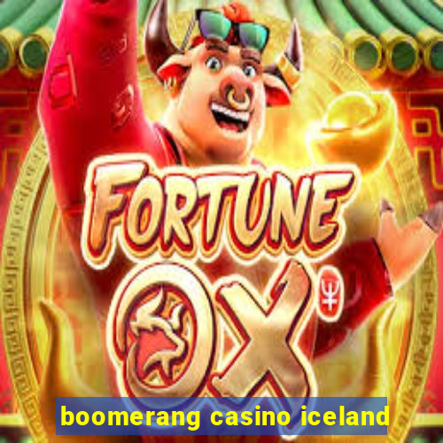 boomerang casino iceland