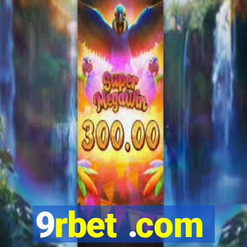 9rbet .com