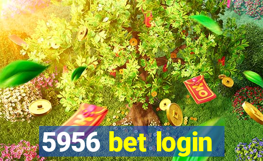 5956 bet login