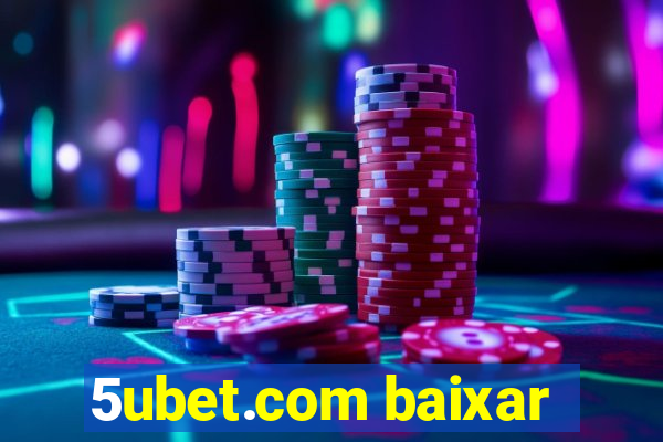 5ubet.com baixar