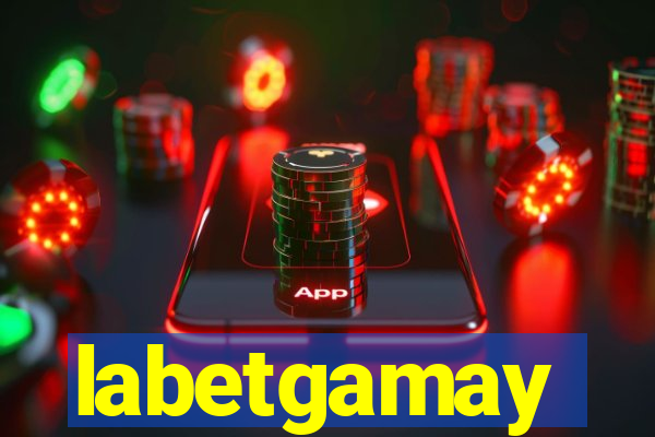 labetgamay