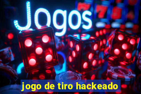 jogo de tiro hackeado