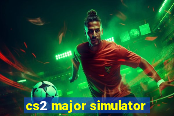 cs2 major simulator