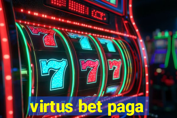 virtus bet paga