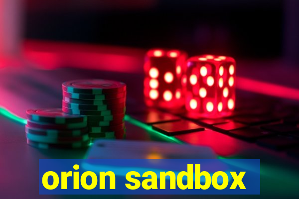 orion sandbox