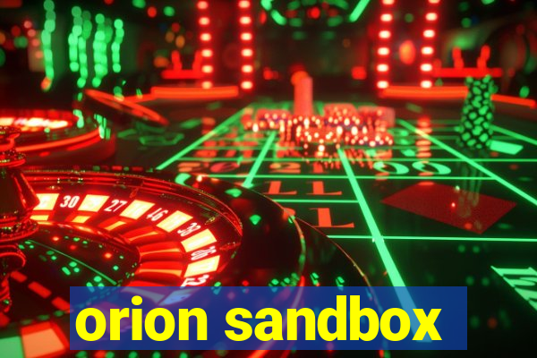 orion sandbox