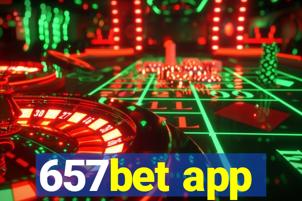 657bet app