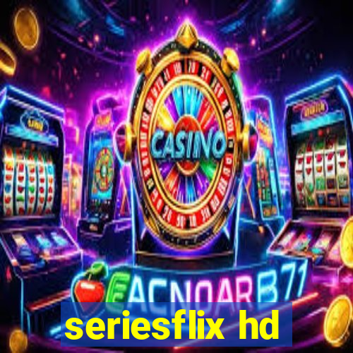 seriesflix hd