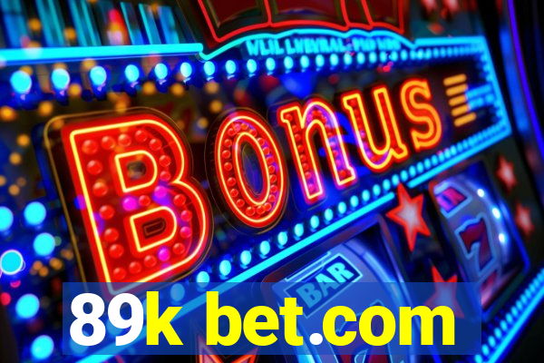 89k bet.com