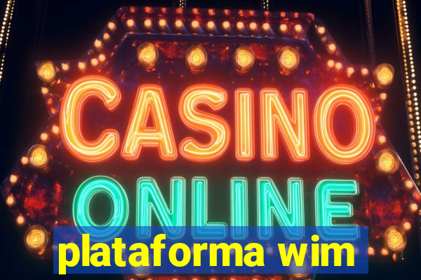 plataforma wim