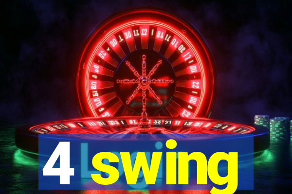 4 swing