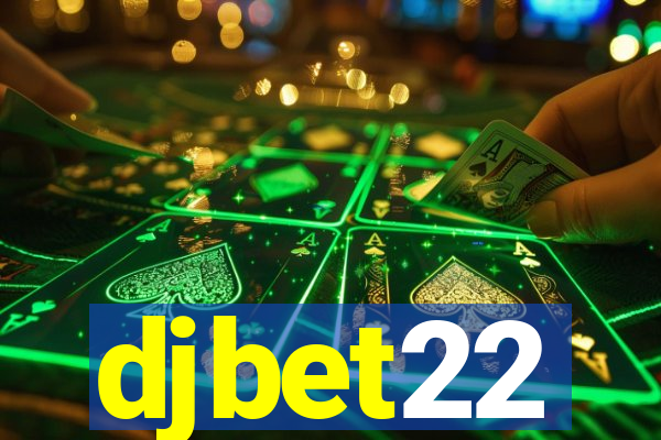 djbet22