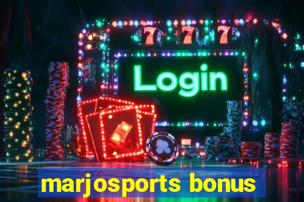 marjosports bonus