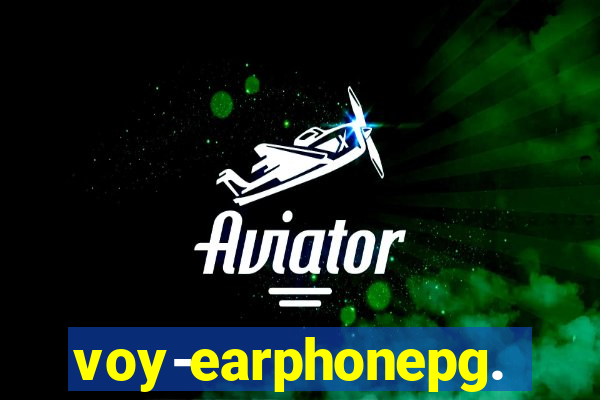 voy-earphonepg.com