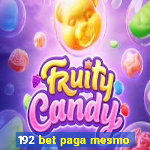 192 bet paga mesmo