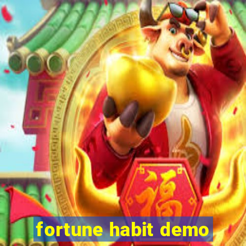 fortune habit demo