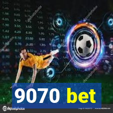 9070 bet