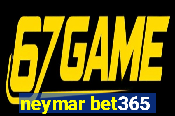 neymar bet365