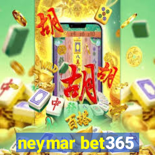 neymar bet365