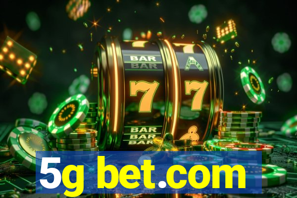 5g bet.com