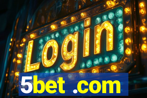 5bet .com