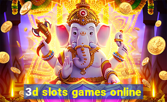 3d slots games online