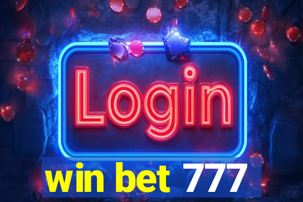 win bet 777