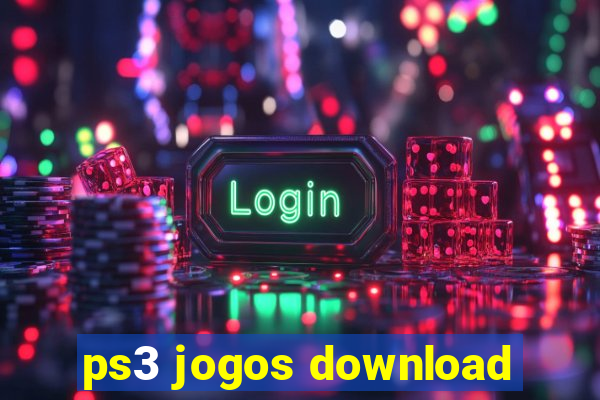 ps3 jogos download