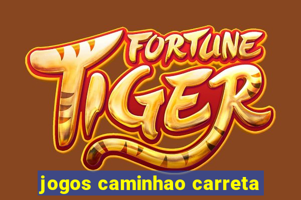 jogos caminhao carreta