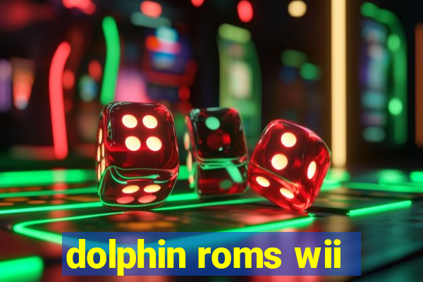 dolphin roms wii