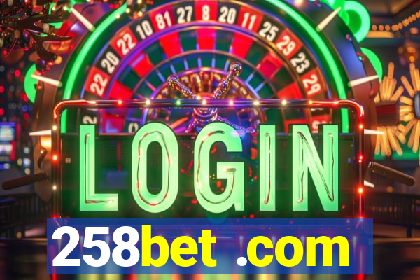 258bet .com