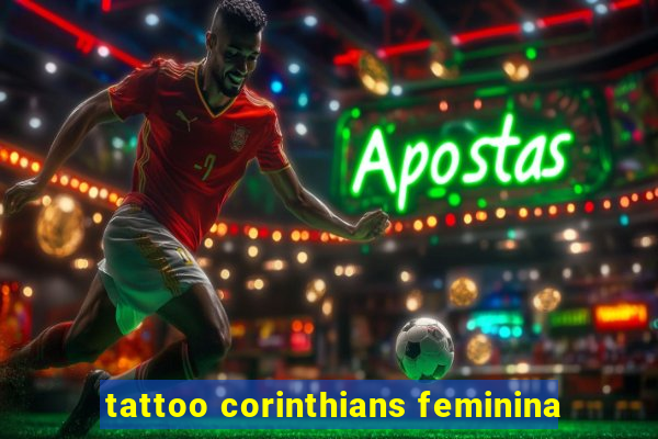 tattoo corinthians feminina