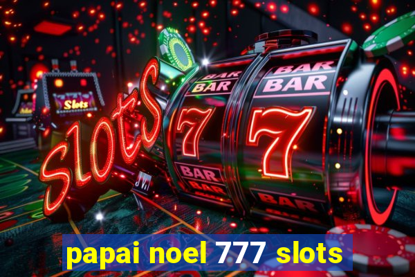 papai noel 777 slots