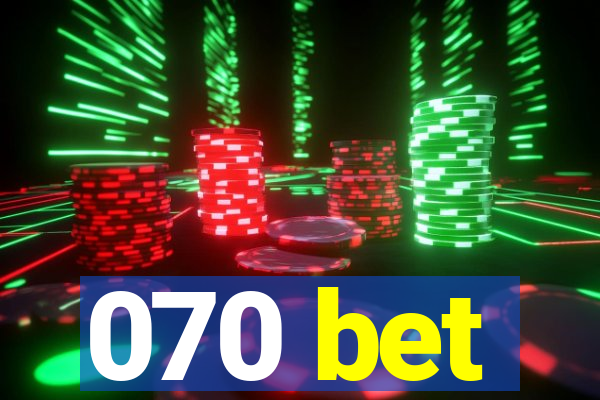 070 bet