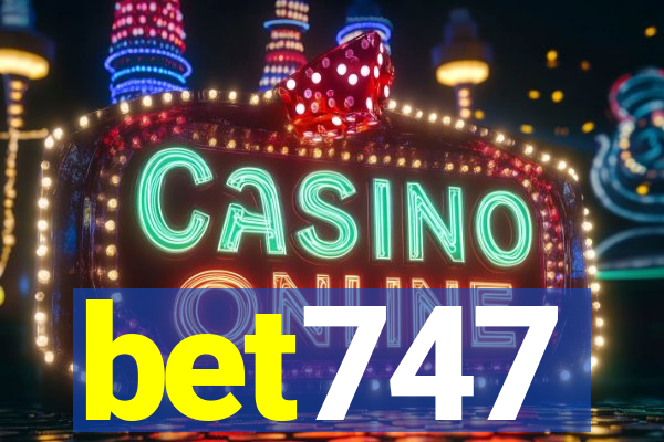 bet747