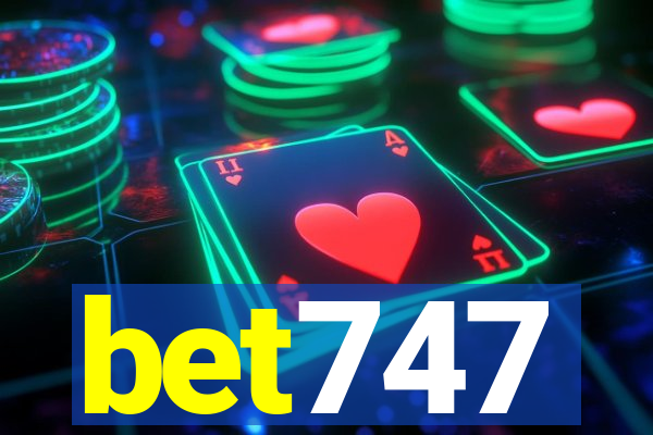 bet747