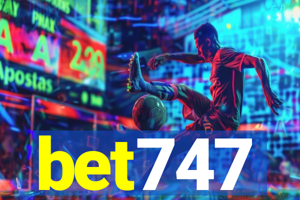 bet747