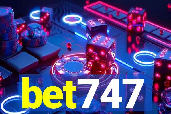 bet747