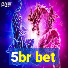 5br bet