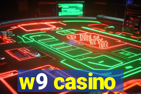 w9 casino