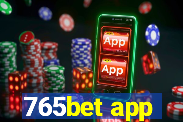 765bet app