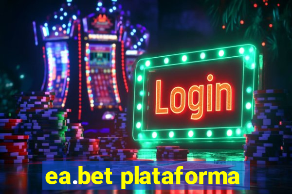 ea.bet plataforma