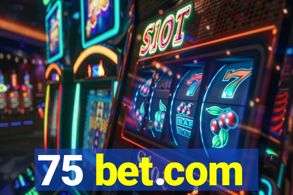 75 bet.com