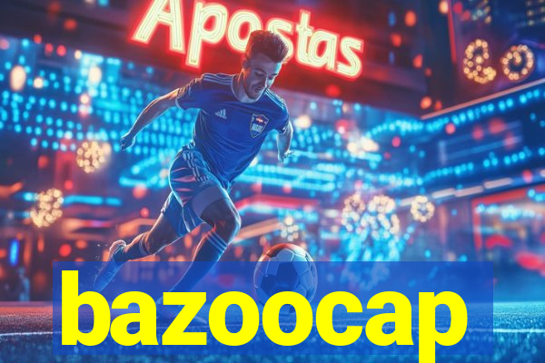 bazoocap