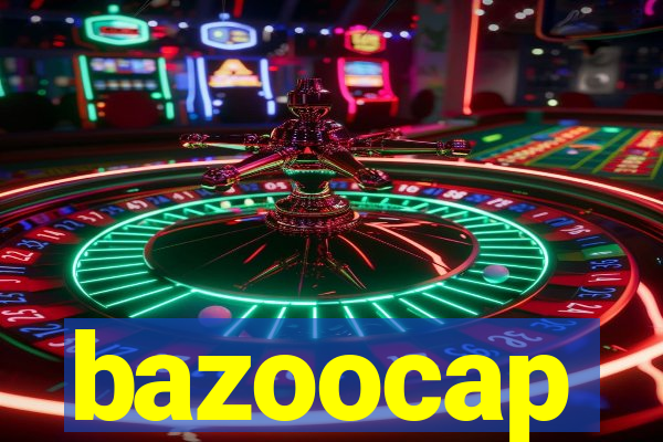 bazoocap