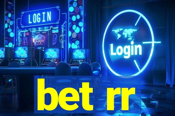 bet rr