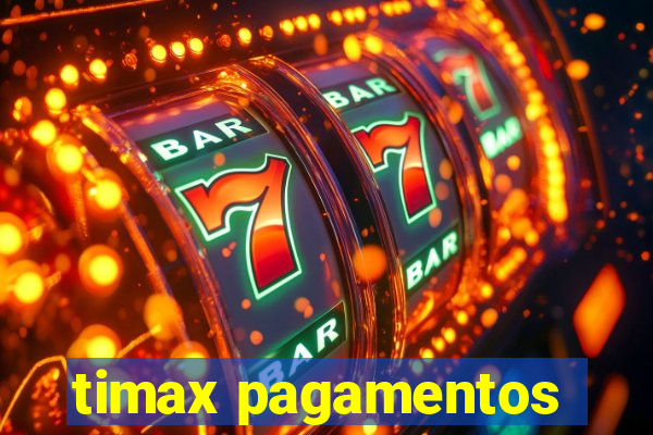 timax pagamentos