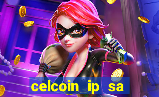 celcoin ip sa plataforma de jogos