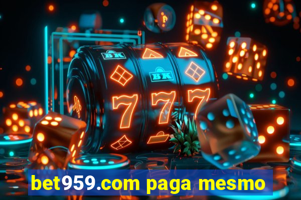 bet959.com paga mesmo