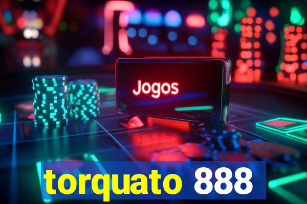 torquato 888